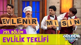 Evlilik Teklifi - 293.Bölüm (Güldür Güldür Show)