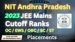 NIT-AP JEE Mains 2023 Cut Off Ranks,  ఏ Rank వరకు సీటు వస్తుంది? #jeemains2024 #jee2024 #dvsklecturs