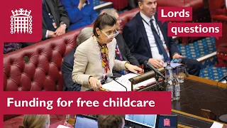 Funding for free childcare scheme | Lords Questions