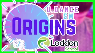 U Dance SW Origins - The Loddon School