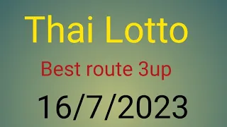 Thai Lotto Best route 3up. 16/7/2023 [Rana Thailand master]