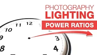 PHOTOGRAPHY BASICS | Lighting Power Ratios