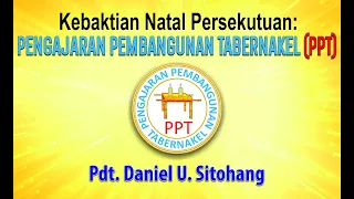 Natal PPT Sesi 1, 08 Desember 2021 -  Pdt. Daniel U. Sitohang