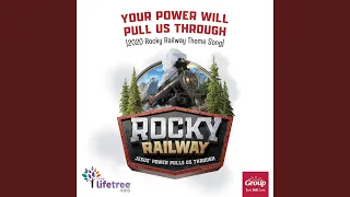 Your Power Will Pull Us Through (2020 Rocky Railway Theme Song)