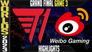 T1 vs WBG Highlights Game 3 | S13 Worlds 2023 GRAND FINAL | T1 vs Weibo Gaming G3