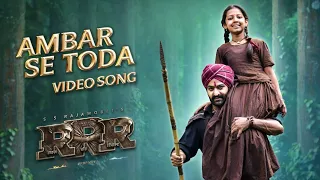 AMBAR SE TODA Full Video Song (Hindi) [4K] | RRR Ji | NTR,Ram Charan | M M Keeravaani | Hindi Songs