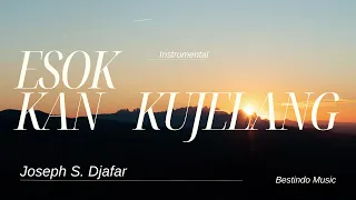 Bestindo Music | Esok ‘Kan Kujelang Instrumental - Joseph S. Djafar