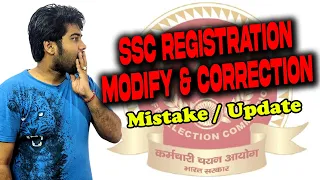 Mistake in SSC Registration | Correction in SSC Registration | Modify | Edit Registration