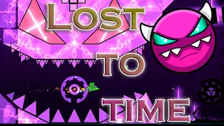 Verification of "Lost To Time" (Demon) by Billyg1122, GiggsRH, SH3RIFFO & more / Geometry Dash 1.9