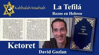 Tefila por David Gozlan: Ketoret