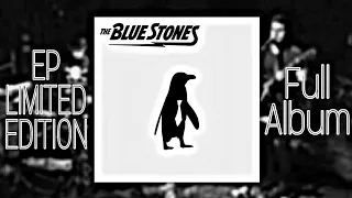 The Blue Stones - EP Limited Edition (2011) - Full Album (Audio) ~T~