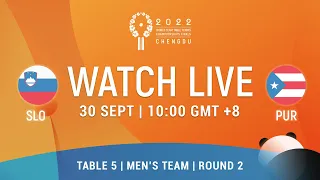 LIVE! | T5 | SLO vs PUR | MT Grp 1 Rd 2 | 2022 World Team Championships Finals Chengdu