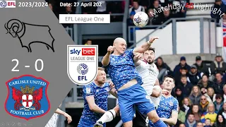 Derby County 2-0 Carlisle United, Matchday 46, EFL League One 23/24 Highlight