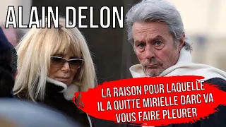 Alain Delon : la triste raison pour laquelle il avait quitté Mireille Darc alors qu'il l'aimait tjs