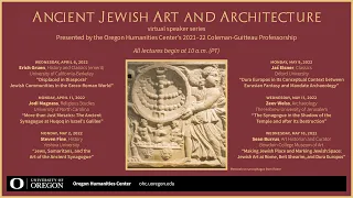 Steven Fine: “Jews, Samaritans, and the Art of the Ancient Synagogue”