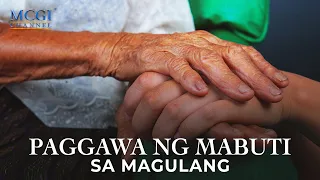 Paggawa ng Mabuti sa Magulang | Ang Dating Daan | MCGI