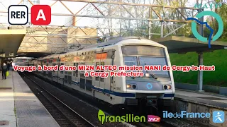 [RER A] Voyage à bord d'une MI2N ALTÉO mission NANI de Cergy-le-Haut à Cergy Préfecture