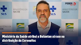 Ministério da Saúde atribui a Butantan atraso na distribuição da CoronaVac