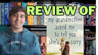 My Grandmother Asked Me to Tell You She's Sorry by Fredrik Backman || Book Review