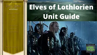 Elves of Lothlorien Unit Guide - Lord of the Rings Total War Mod - Rome Remastered