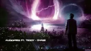 Audiofreq ft. Teddy - Chase [HQ Original]
