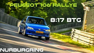 Peugeot 106 RALLYE 140 BHP 8:17 BTG NURBURGRING