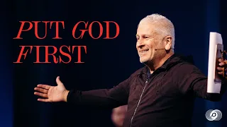 Put God First - Louie Giglio