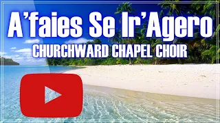A'faies Se Ir 'Agero by Churchward Chapel Choir | Fiji | Rotuma | Skillzfj