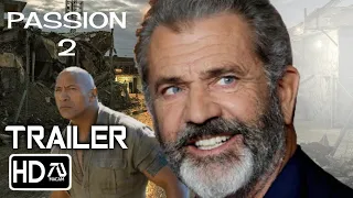 The Passion of the Christ 2  He is Risen  2024 Trailer #7 Mel Gibson, Chloe Moretz Fan Made