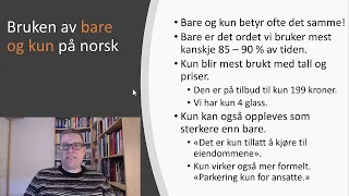 Bruken av bare og kun på norsk