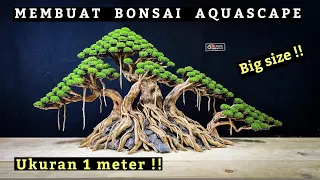 Step by step CARA MEMBUAT BONSAI AQUASCAPE ukuran 1 meter !!