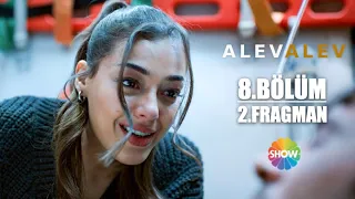 Alev Alev 8. Bölüm 2. Fragman | "Ben daha sana kalbimin yerini söyleyeceğim..."