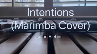 Intentions - Justin Bieber ft. Quavo (Marimba Cover)