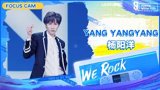 Focus Cam: Yang Yangyang 杨阳洋 | Theme Song “We Rock” | Youth With You S3 | 青春有你3