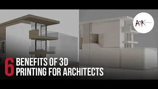 6 Benefits of 3D printing for Architects