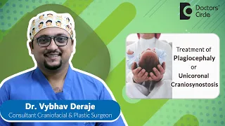 Flat head Babies|Uneven Head Shape|Plagiocephaly Treatment #baby - Dr.Vybhav Deraje| Doctors' Circle