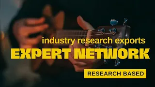 industry research exports   || Expert network research based ||