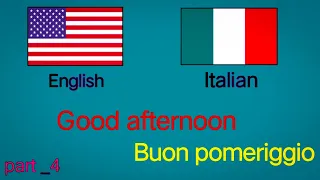 Daily speaking English sentance  English _ Italian. part _ 4