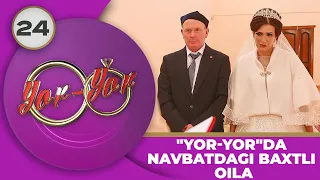 Yor yor 24-son "YOR-YOR"DA NAVBATDAGI BAXTLI OILA! (29.10.2023)