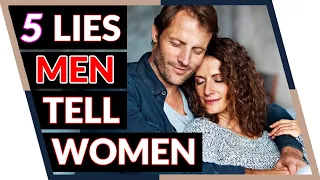 Never Be Fooled by The 5 Lies Men Tell Women | Attract Great Guys