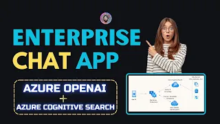Enterprise Chat App using Azure Cognitive Search and Azure OpenAI: End-to-End Tutorial