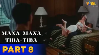 Mana Mana, Tiba Tiba Full Movie HD PART 8 | Bayani Agbayani, Andrew E.