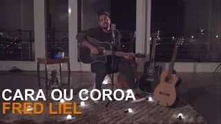 CARA OU COROA - Fred Liel Canta Zezé di Camargo & Luciano (HD)