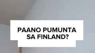 Paano pumunta sa Finland?