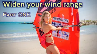 Widen your wind range with limited sail sizes (Part ONE) ~ Most important windsurf fine-tuning tips