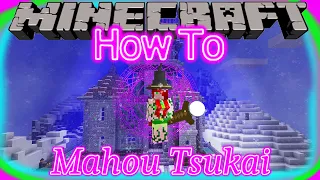 Minecraft. Mahou Tsukai. How To. 1.18.2