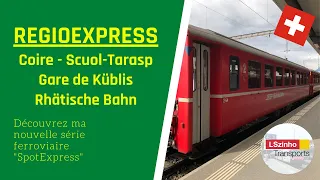 RegioExpress Coire - Scuol Tarasp en gare de Küblis / RhB - Rhätische Bahn (SpotExpress)