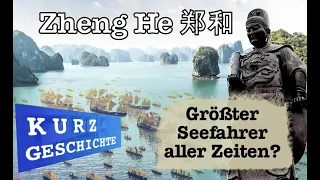 Zheng He der größte Seefahrer aller Zeiten? - KurzGeschichte