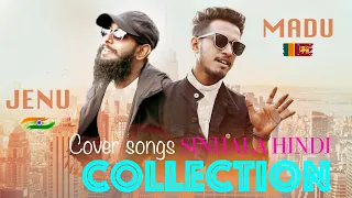 Maduu Ft Jenu Cover Songs Collection / Sinhala Hindi Mashup / Maduu Shanka / Sachii Jenu