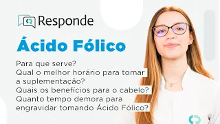 Ácido Fólico - Para que serve? O que acontece com a falta de ácido fólico no organismo? |CR Responde